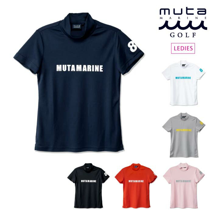 muta MARINE GOLF ムータマリンゴルフ レディース ゴルフウェア 半袖 モックネックシャツ WOMAN MGSG-230742 春夏 2024