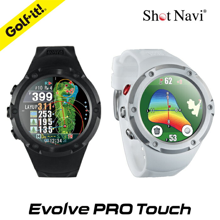 GPSナビ 距離測定器 腕時計タイプ カラー液晶ショットナビ エボルブ プロ タッチShot Navi Evolve PRO Touch1.4 インチ 日本製ゴルフコース レイアウト タッチパネル 操作高低差 目安距離 スコアカウンター 海外対応ゴルフ用品 ライト(LITE)G-591