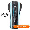 キャロウェイ ゴルフ ローグシリーズ ドライバー用 純正ヘッドカバー メンズ レディース兼用 callaway ROGUE outlet