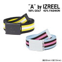 A by IZREEL ゴルフベルト Z-3 無段階調節で使いやすいベルト ポップなカラーで普段使いにも。 イズリール outlet