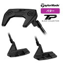 テーラーメイド ゴルフ パター TPコレクション TP collection ブラック TM1 TB1.5 TB1 BANDON DEL MONTE JUNO TaylorMade