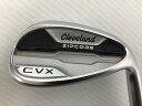 【中古】 クリーブランド Cleveland CVX ZIPCORE 58°/10° ウェッジ WG NS PRO MODUS3 TOUR115 (フレックスS...