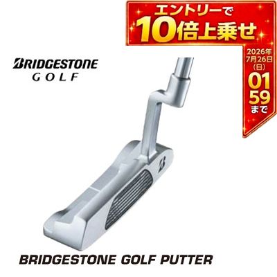 ＼エントリーでP10倍！7/19 20:00‐7/26 1:59／ ブリヂストンゴルフ BP-1 パター