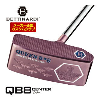 BETTINARDI - ベティナルディ Bettinardi 2026 クイーンB QB8 CENTER パター 特注カスタムクラブ ゴルフクラブ