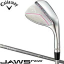 キャロウェイ JAWS RAW ウィメンズ ウエッジ ELDIO 40 for Callaway シャフト 【あす楽対応】