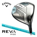 キャロウェイ REVA RISE レディース ドライバー エルディオ 40 for Callaway シャフト