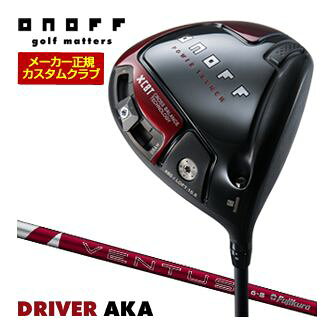 オノフ 2024 AKA ドライバー フジクラ 24Ventus Red シャフト ウエイト調整グリップ仕様 特注カスタム..