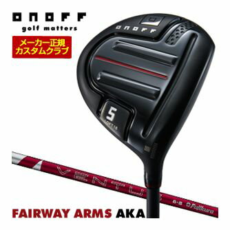 オノフ 2024 AKA フェアウェイ アームズ フジクラ 24Ventus Red シャフト 標準グリップ仕様 特注カスタムクラブ