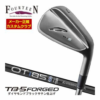 FOURTEEN - 特注カスタムクラブ フォーティーン 2025NEW TB-5 FORGED アイアン ダイヤモンドブラックサテン仕上げ 三菱 21 OT iron シャフト 単品[＃5、＃6、＃7、＃8、＃9、PW]