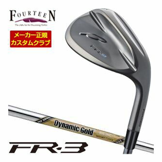 Fourteen フォーティーン FR-3 ウエッジ ダイヤモンドブラックサテン仕上げ ダイナミックゴールド EX ツアー イシュー シャフト 特注カスタムクラブ ウェッジ ゴルフクラブ