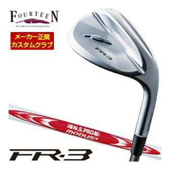 [SALE価格] Fourteen フォーティーン FR-3 ウエッジ パールサテン仕上げ N.S.PRO MODUS3 TOUR110 シャフト 特注カスタムクラブ ウェッジ ゴルフクラブ