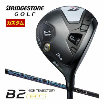 Fareway Wood - 特注カスタムクラブ ブリヂストンゴルフ B2 HT フェアウェイウッド 三菱 VANQUISH シャフト