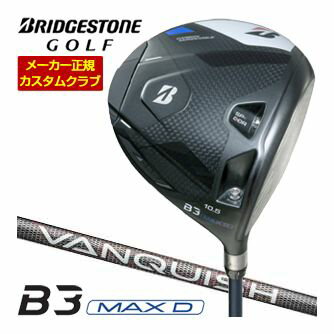 樂天商城 - 特注カスタムクラブ ブリヂストンゴルフ B3 MAX D ドライバー VANQUISH BS50 シャフト