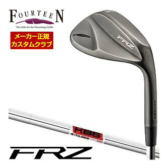 [SALE価格] フォーティーン FRZ ウェッジ スモーキーサテン仕上げ KBS TOUR S-TAPER シャフト 特注カスタムクラブ
