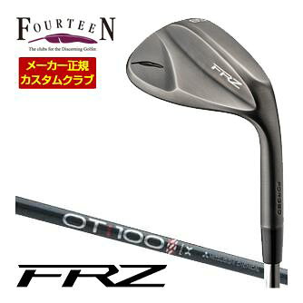 [SALE価格] フォーティーン FRZ ウェッジ スモーキーサテン仕上げ 三菱 OT Tour iron シャフト 特注カスタムクラブ