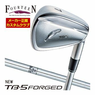 特注カスタムクラブ フォーティーン 2025NEW TB-5 FORGED アイアン N.S. PRO V90 シャフト 単品[＃5、..