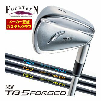 FOURTEEN - 特注カスタムクラブ フォーティーン 2025NEW TB-5 FORGED アイアン FT-40i / FT-50i / FT-60i カーボンシャフト 4本セット[＃7-P]