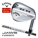 キャロウェイ JAWS フォージド ウィメンズ ウエッジ クロム グラファイト ツアーAD 65 Type-II シャフト 特注カスタムクラブ