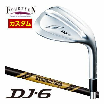 フォーティーン　DJ6　ウエッジ　ダイナミックゴールド　ツアー　イシュー　ONYX　BLACK　シャフト　特注カスタムクラブ