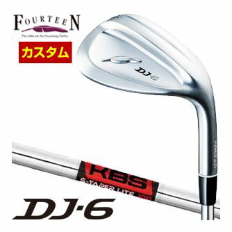フォーティーン DJ6 ウエッジ KBS TOUR S-TAPER LITE シャフト 特注カスタムクラブ