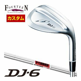 Rakuten - フォーティーン DJ6 ウエッジ KBS TOUR S-TAPER シャフト 特注カスタムクラブ
