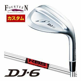[SALE価格] フォーティーン DJ6 ウエッジ KBS TOUR Hi Rev2.0 WEDGE シャフト 特注カスタムクラブ