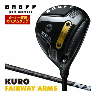 オノフ 2026 KURO フェアウェイ アームズ フジクラ SPEEDER NX BLACK シャフト 標準グリップ仕様 特注カスタムクラブ