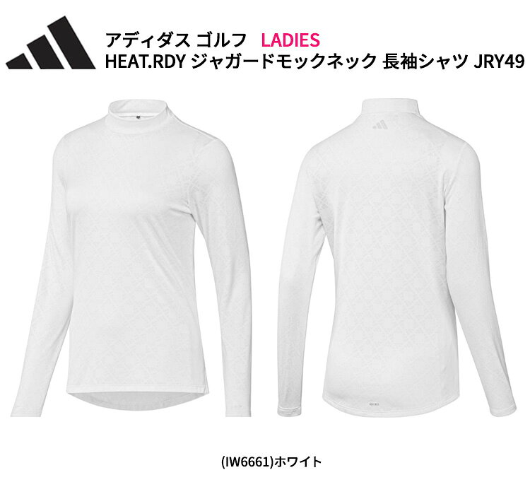 【最大20％まとめ買い対象品】(即納)(クリアランス) アディダス ゴルフ HEAT.RDY ジャガードモックネック 長袖シャツ JRY49 レディース ウェア 2024年秋冬【ASU】