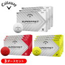 【3ダースセット】キャロウェイ SUPERFAST (スーパーファースト) ゴルフボール 3ダース(45球入り) 2025年モデル(日本正規品)