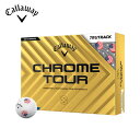 キャロウェイゴルフ クロムツアー(CHROME TOUR) USA トゥルートラック ゴルフボール 1ダース (12球入り) 2025年モデル