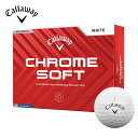 (即納)キャロウェイゴルフ クロムソフト(CHROME SOFT) ゴルフボール 1ダース (12球入り) 2024年モデル【ASU】