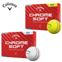 (即納)キャロウェイゴルフ クロムソフト (CHROME SOFT )トリプル・トラック ゴルフボール 1ダース (12球入り) 2024年モデル【ASU】