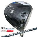 (ポイント10倍)(特注 納期2-5週)ブリヂストン Bシリーズ B3MAX-D ドライバー VANQUISH(バンキッシュ) BS40 for MAX シャフト 2024年モデル (日本正規品)