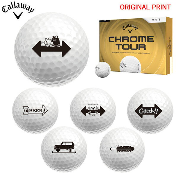 CALLAWAY - 【オリジナルマークプリントボール(納期2-3日)】キャロウェイ クロムツアー(CHROME TOUR) ゴルフボール 1ダース(12球入り) 2026年モデル ターゲットラインC マーク入り