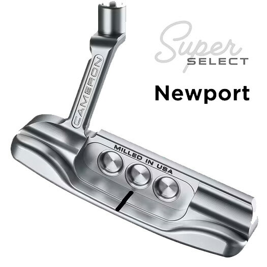 【日本正規品】 タイトリスト スコッティキャメロン スーパーセレクト パター ニューポート（NEWPORT）2023