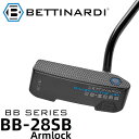 y{KizxeBifB BETTINARDI r[r[ V[YiBB28SB A[bNj 2024