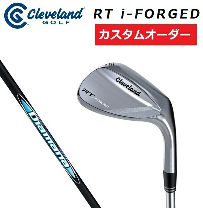 樂天商城 - 【カスタムオーダー】Cleveland Golf(クリーブランドゴルフ) RT i-FORGED ウェッジ Diamana for CGIIIカーボンシャフト ゴルフクラブ 特注
