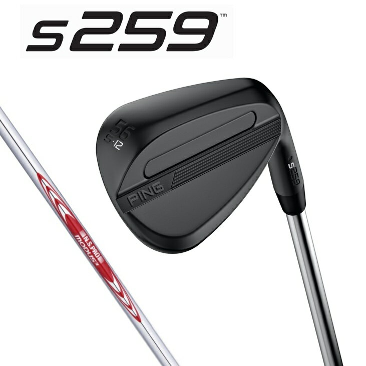 Rakuten - PING(ピン)S259 ミッドナイト ウェッジ NS.PRO.MODUS3.TOUR.105/S スチールシャフト メンズ ゴルフクラブ 日本正規品 スピン性能 PING WEDGE