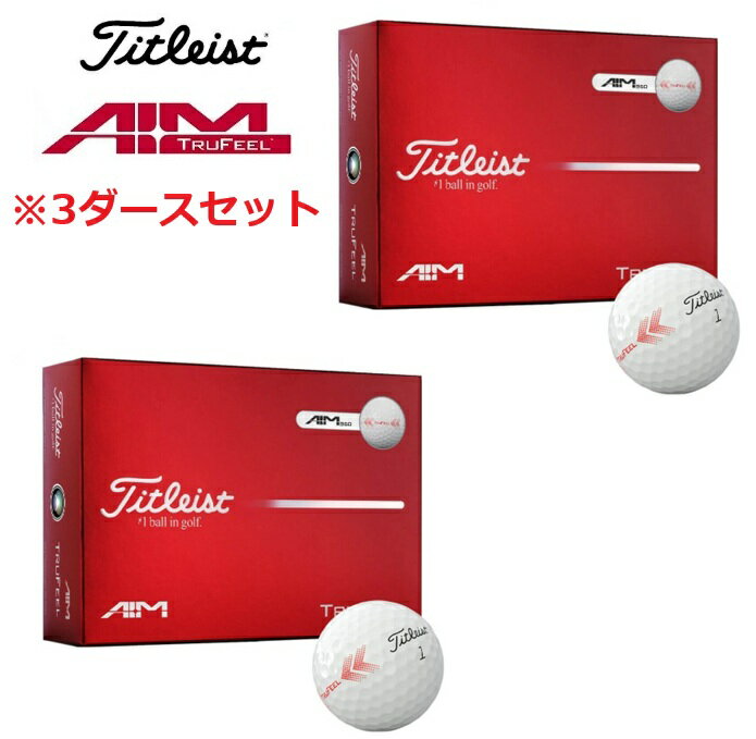 Rakuten - 【3ダース】Titleist(タイトリスト)ゴルフボール TFEEL(トゥルーフィール)AIM 36個入 2026年モデル