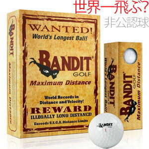 世界一飛ぶ!? Bandit MD バンディット マキシマム ディスタンスボール （12個入） BAN-MD 【ゴルフ】