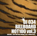 DJ034 BILLBOARD VOL.3 流行ってる曲オンリー70曲 DJ034 MIX CD ビルボード HOT100 春夏 秋冬