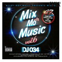HIP-HOPミックスCD47曲 Mix Mo Music vol6 DJ034 MIX CD 流行をリードする DJ 034 の Favorite Song ...
