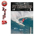 楽天GOLGODA【4/25限定最大P29倍】サーフィン SURF DVD Fitting Room 2 JJF ジョンジョン・フローレンス SURF DVD