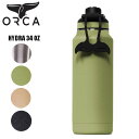 ボトル ORCA Bottle オルカ 34 oz 966ml 水筒 マグボトル ステンレススチール キャンプ アウトドア