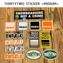 T[eB[c[ XebJ[ THIRTYTWO STICKER MIDIUM V[ Xm[{[h Xm{ 32