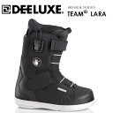 予約 ディーラックス ブーツ DEELUXE ID TEAM LARA TF 19-20 SNOWBOARD BOOTS アイディー チーム ララ サー...