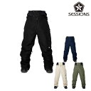 【5/1限定ポイント最大23倍】セッションズ パンツ SESSIONS SQUADRON PANT 22-23モデル スノーボード ウェアー スノボ