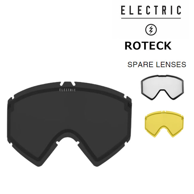 スペアーレンズ エレクトリック ELECTRIC ROTECK SPARE LENS / CLEAR / YELLOW / ONYX スノーボード ゴーグル