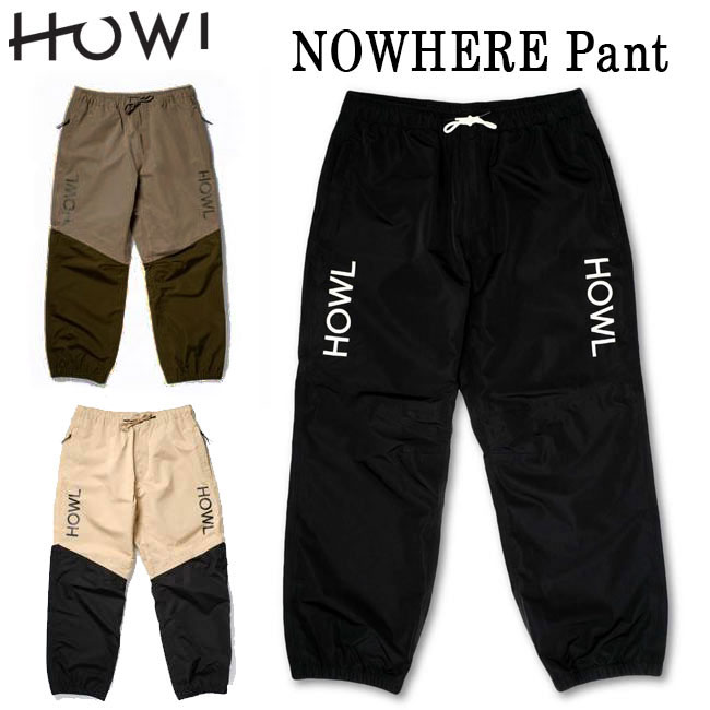 【5/10限定 最大P32倍】ハウル HOWL NOWHERE PANT (TECHNICAL APPAREL) 22-23 スノーボード用 パンツ メンズ レディース