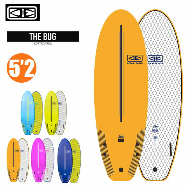 【4/25限定 最大P31倍】ソフトボード OCEAN&EARTH THE BUG SOFTBOARD 5'2 子供用 サーフボード サーフィン KIDS用 スポンジボード